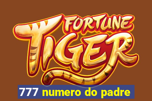 777 numero do padre